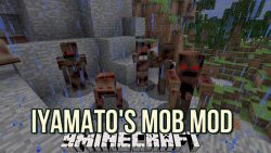 Iyamato S Mob Mod 1 12 2 1 11 2 Your Journey Will Be More Exciting 9minecraft Net