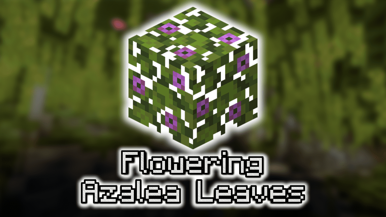 Flowering Azalea Leaves Wiki Guide Minecraft Net