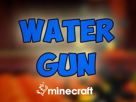 Water Gun Mod - 9Minecraft.Net