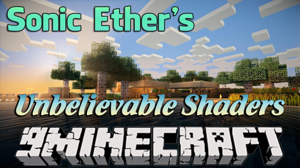 Sonic Ether S Unbelievable Shaders 1 14 4 1 12 2 Seus Renewed 9minecraft Net