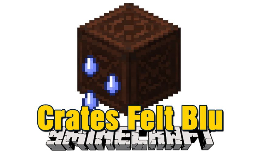 Crates Felt Blu Mod