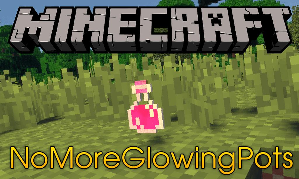 Nomoreglowingpots Mod 1 16 5 1 15 2 Remove The Glowing Effect From Potions Lurkit