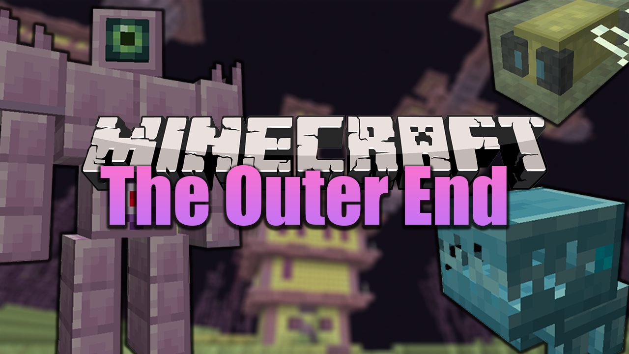 Announcing the Outer End, An End Expansion mod focused on