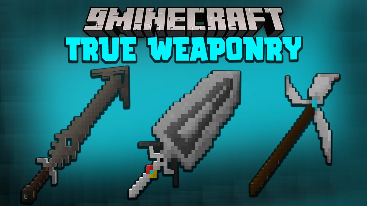 True Weaponry Mod 1.16.5, 1.15.2 (Sword, Scythe) - 9Minecraft.Net