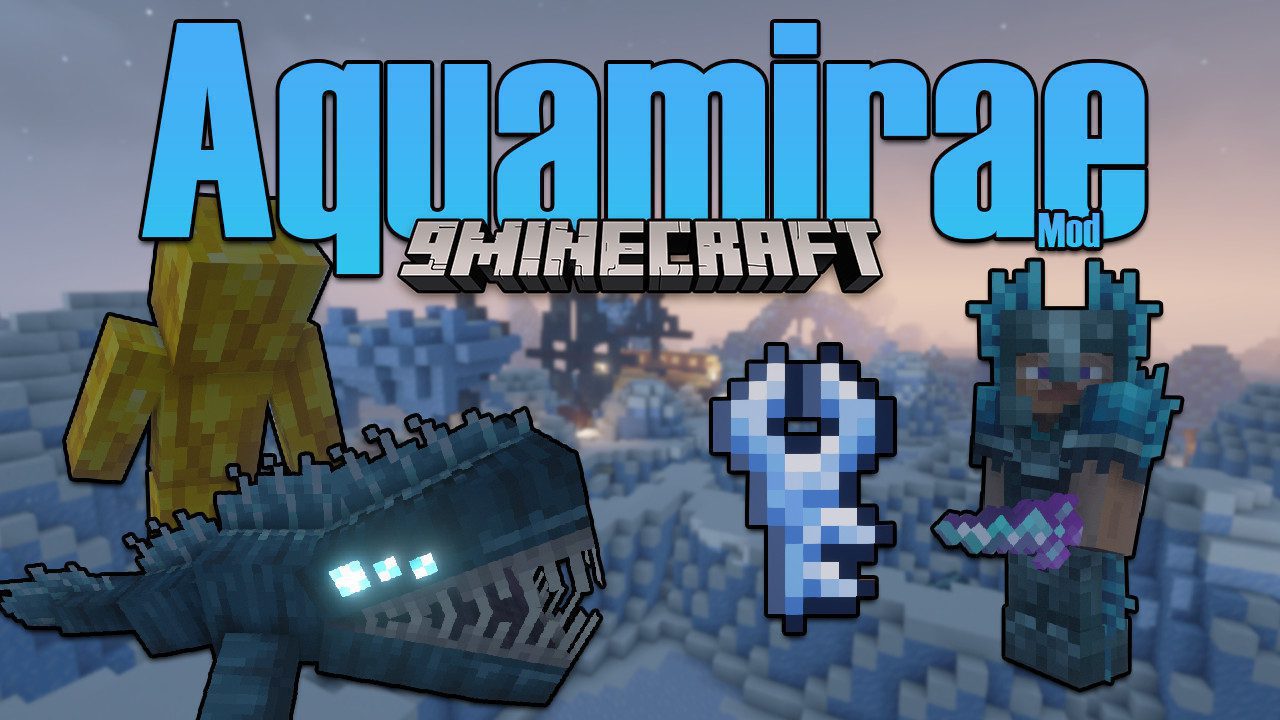 Aquamirae (Forge) - Minecraft Mods - CurseForge