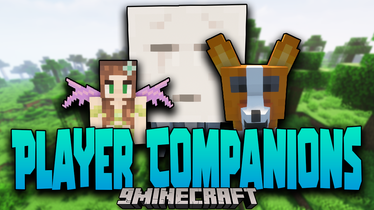 Player Companions Mod 1 19 1 1 18 2 New Friends For Your Next Adventure 9minecraft Net