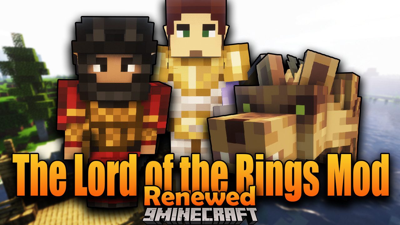 The Lord of the Rings Mod: Renewed - Minecraft Mods - CurseForge