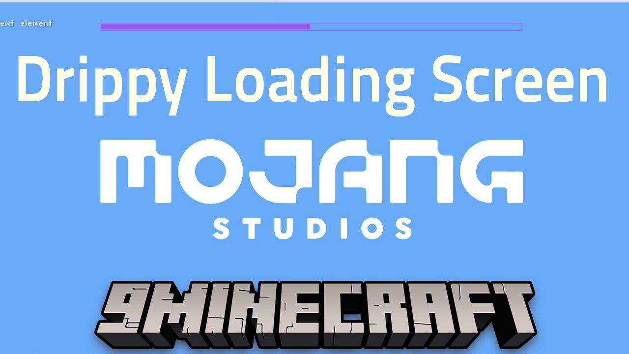 Drippy Loading Screen Mod 1 19 1 1 18 2 Customize Minecraft S Loading 9minecraft Net