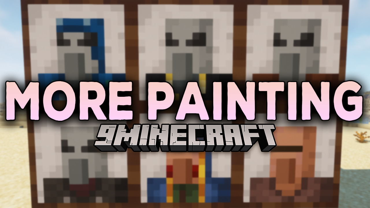 More Painting Mod 1 18 2 More Paintings For Your Base 9minecraft Net