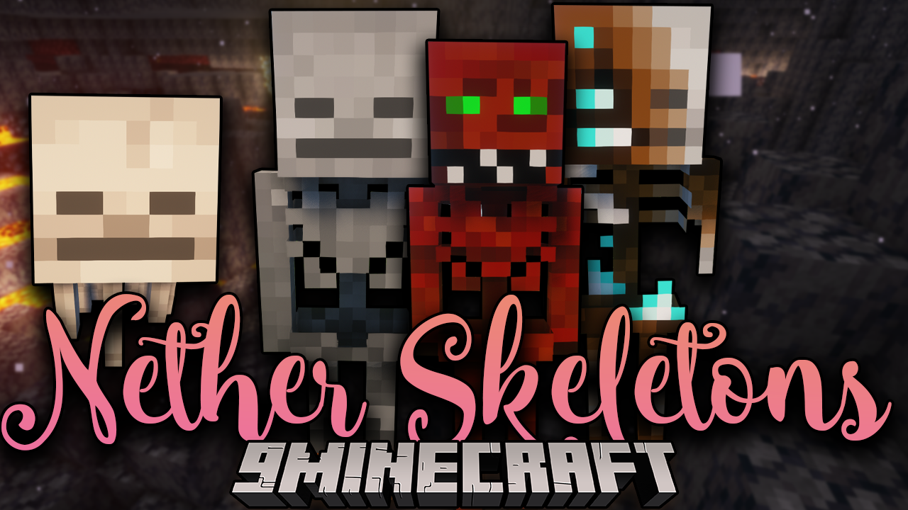 Nether Skeletons Mod 1 18 2 1 16 5 Malevolent Creatures Within The Nether 9minecraft Net