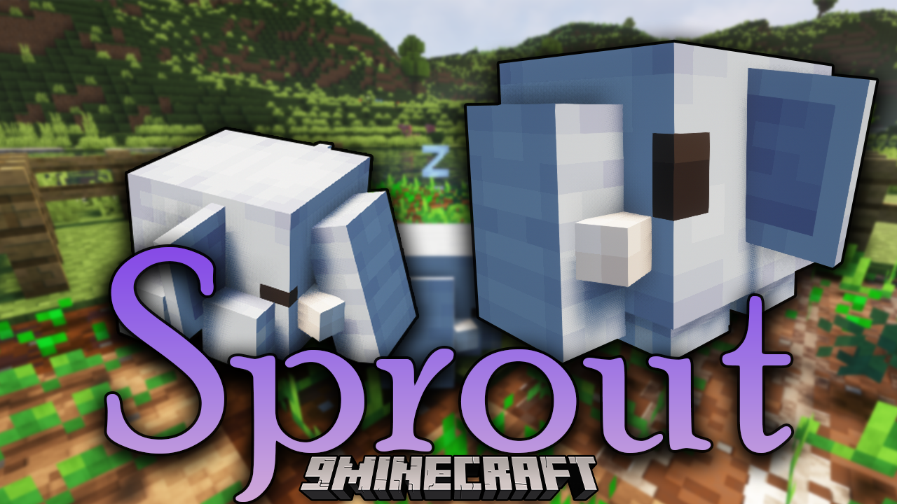 Sprout Mod 1 19 2 1 18 2 A New Adorable Friends 9minecraft Net