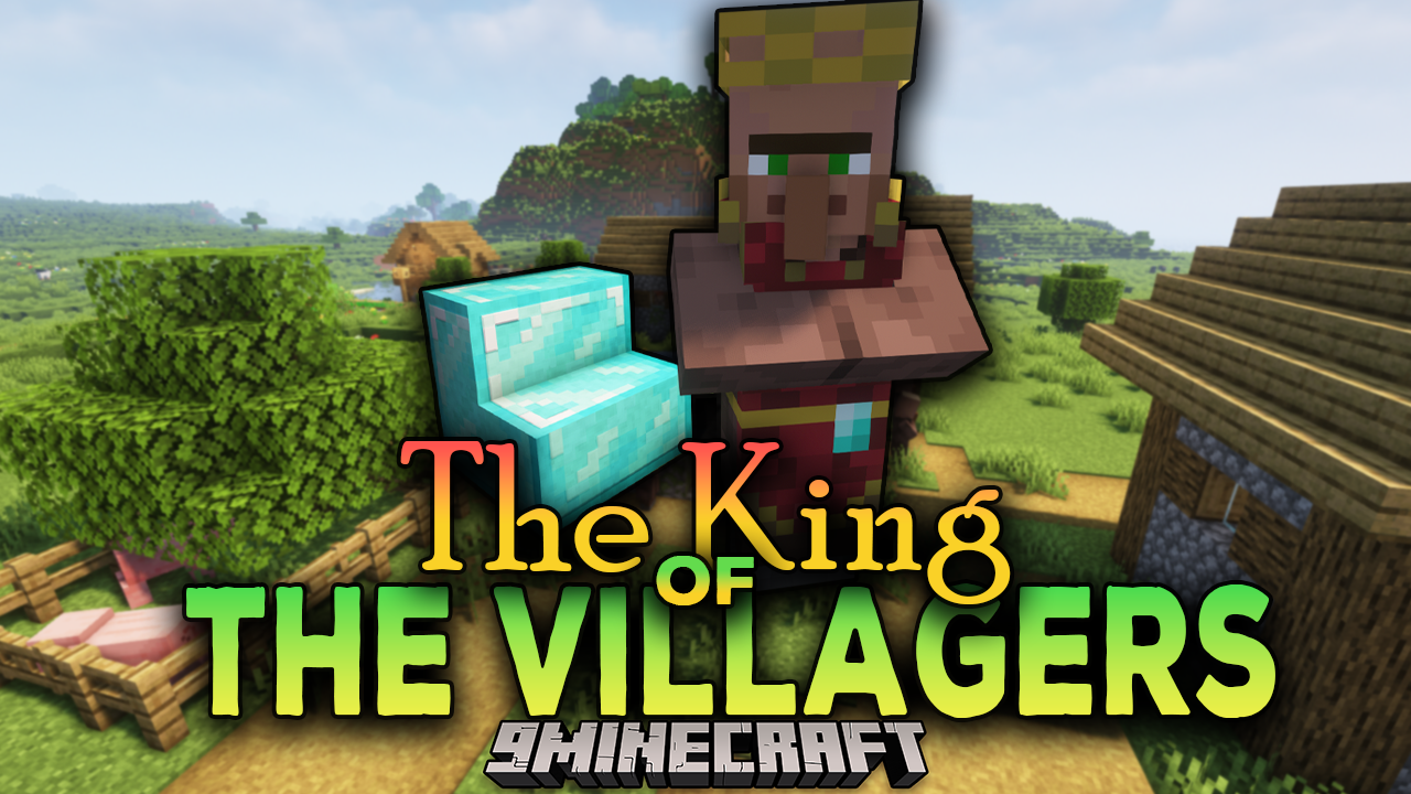 The King Of The Villagers Mod 1 18 2 1 16 5 A King Of The Villagers Is Born 9minecraft Net