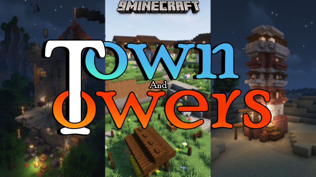 Towns And Towers Mod 1 19 1 18 2 The World Becomes More Alive 9minecraft Net