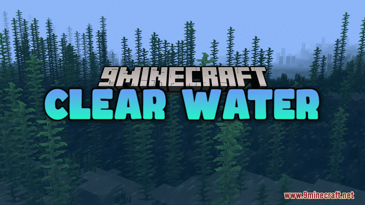 https://www.9minecraft.net/wp-content/uploads/2022/08/Clear-Water-Resource-Pack.png
