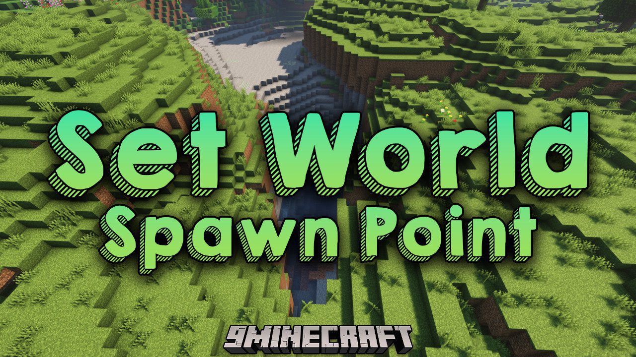 Set World Spawn Point Mod 1 19 2 1 18 2 Setting Your Spawn Mc 