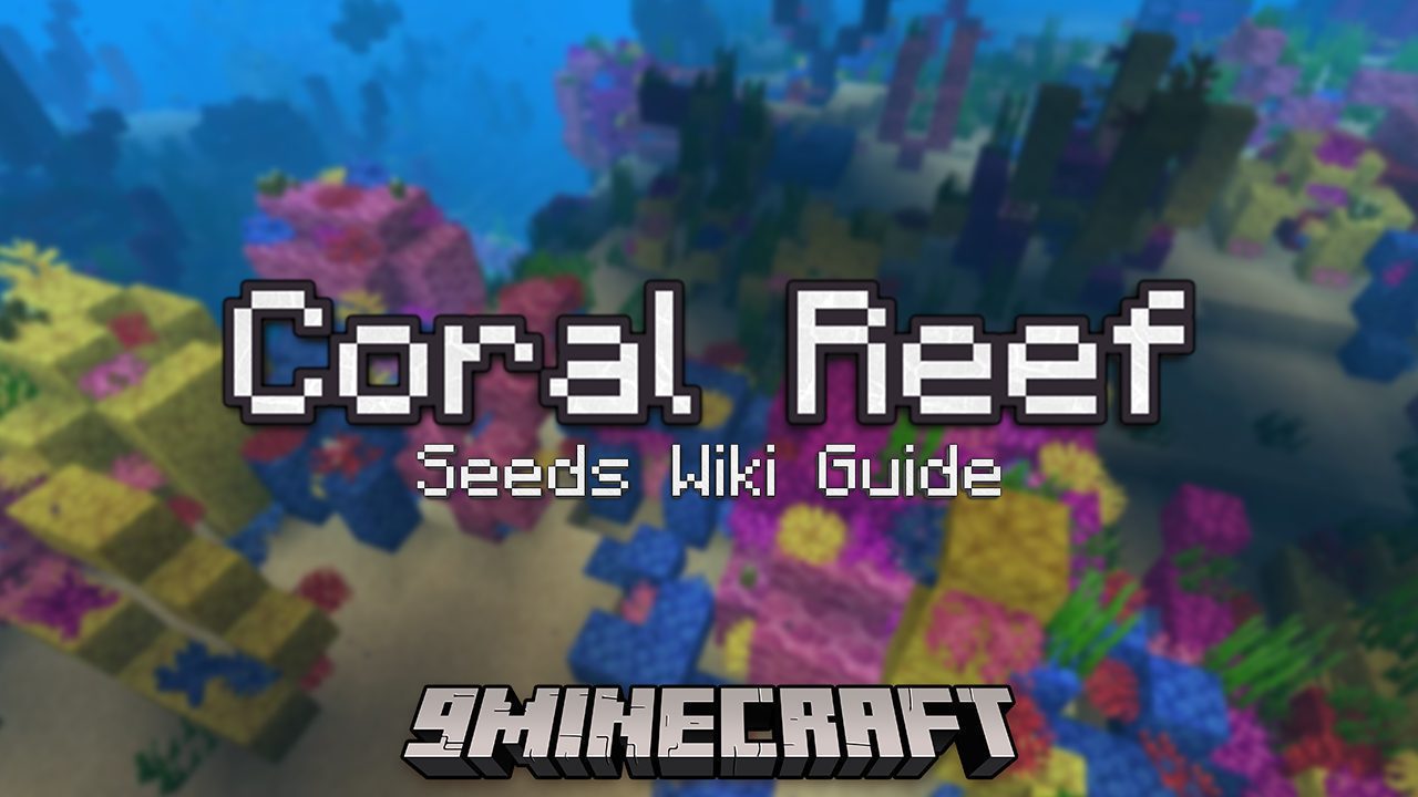 Coral Reef Seeds - Wiki Guide - 9Minecraft.Net