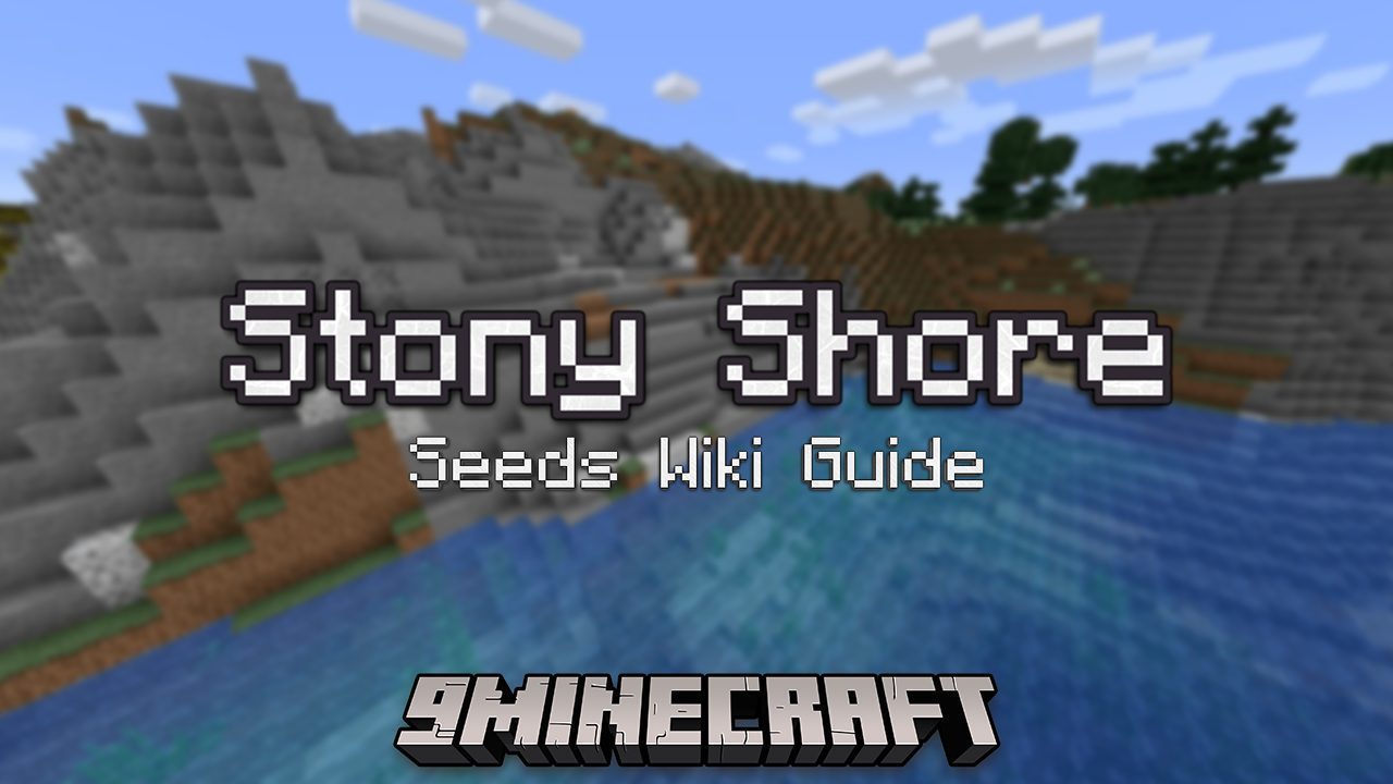 Stony Shore Seeds Wiki Guide 9minecraft