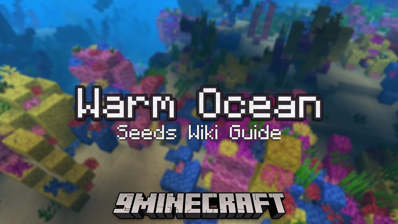 Warm Ocean Seeds Wiki Guide 9minecraft Net