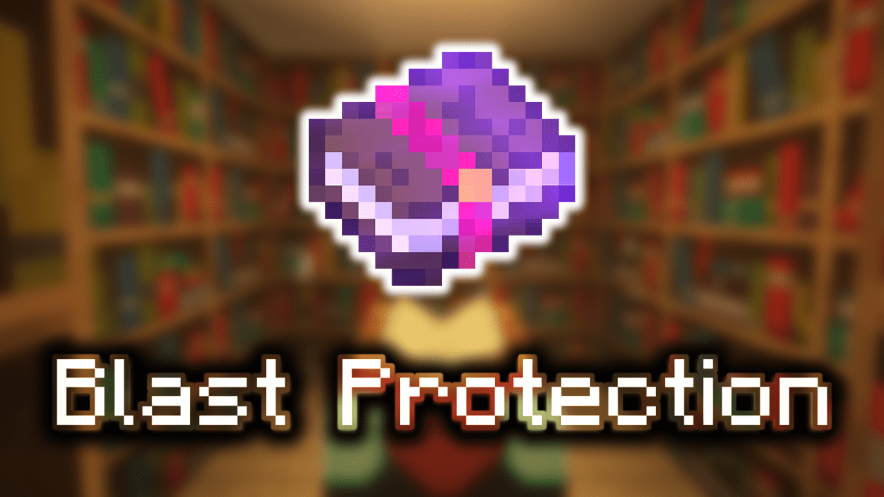 What Is Blast Protection In Minecraft