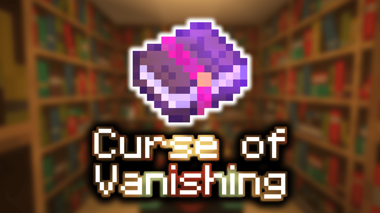2023 Curse of Vanishing Enchantment in Minecraft Explained in 5 Minutes  items retrieve 