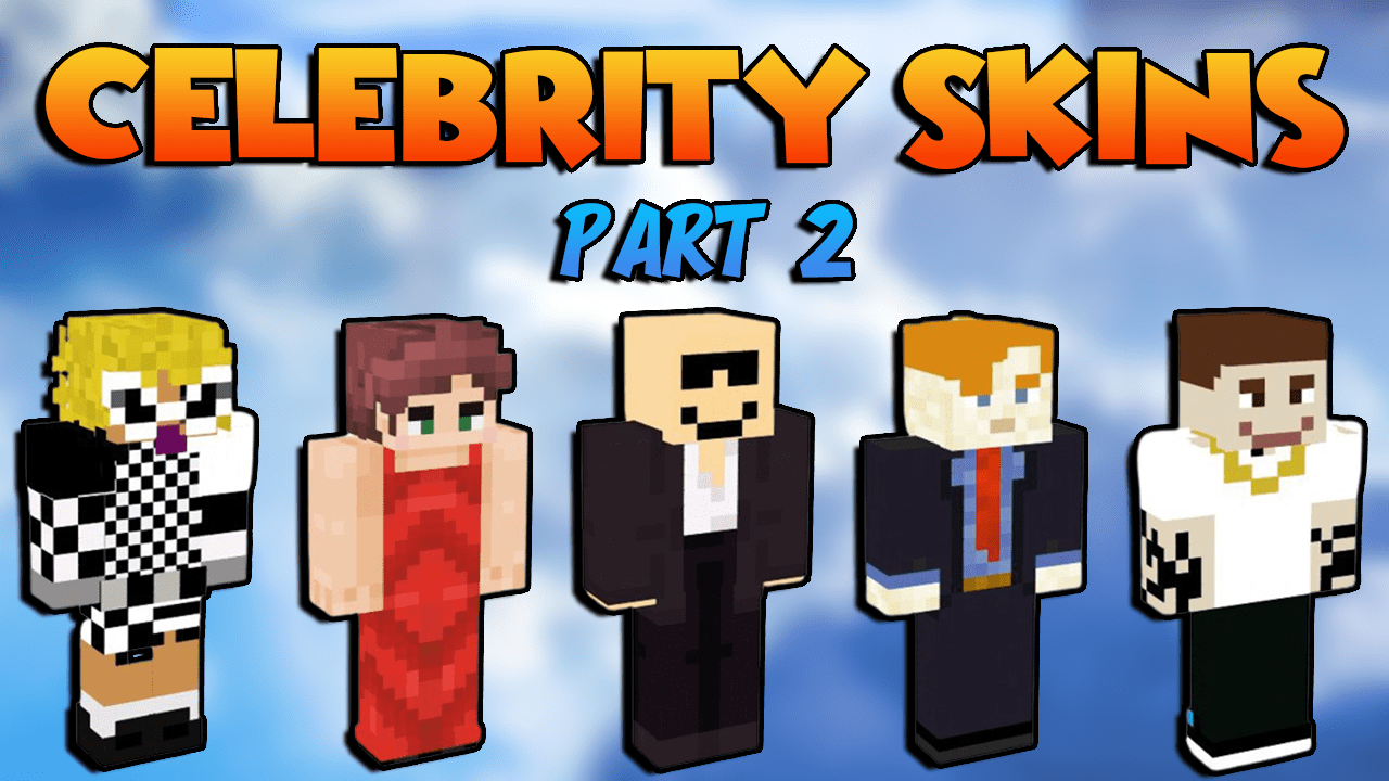 The Best Celebrity Skins for Minecraft In 2023 [Part 2] - 9Minecraft.Net