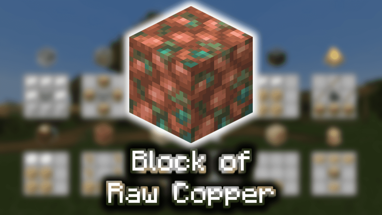 Block of Raw Copper Wiki Guide