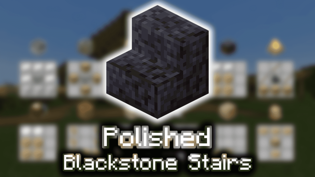 Polished Blackstone Stairs - Wiki Guide - 9Minecraft.Net