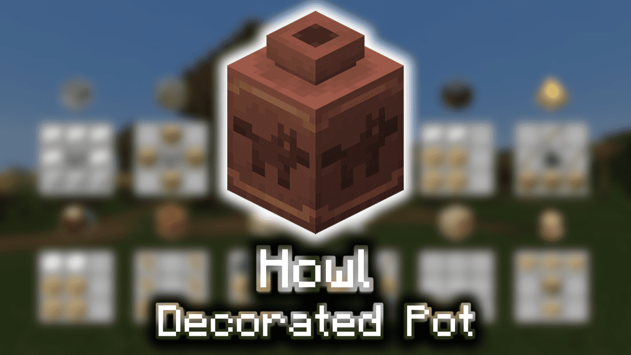 Howl Decorated Pot - Wiki Guide - 9Minecraft.Net