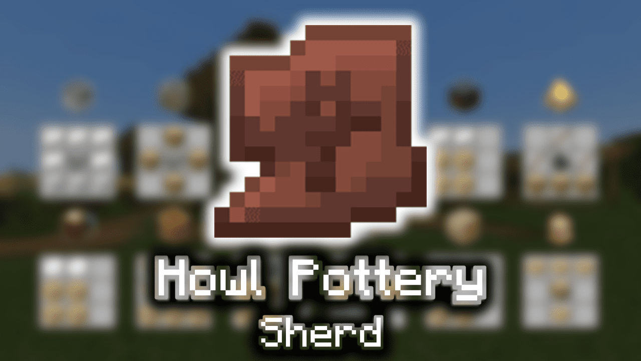 Howl Pottery Sherd - Wiki Guide - 9Minecraft.Net