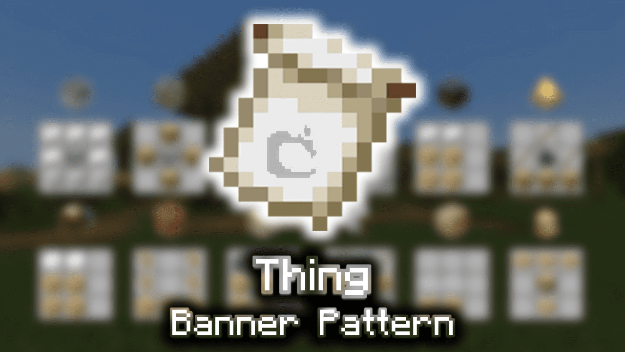 Thing Banner Pattern - Wiki Guide - 9Minecraft.Net