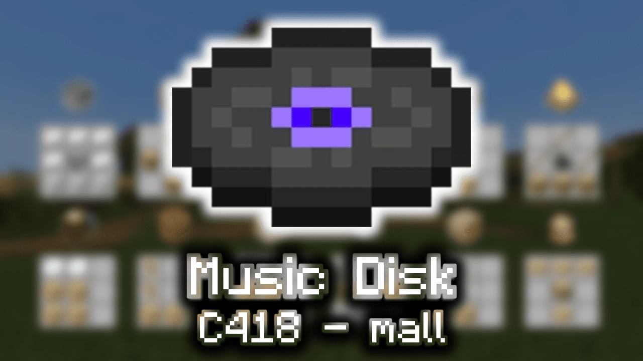 Music Disc (C418 - mall) - Wiki Guide - 9Minecraft.Net