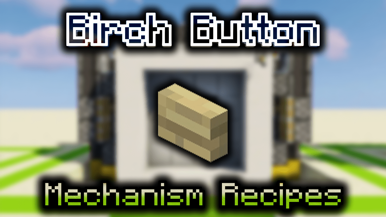 Birch Button Wiki Guide 9minecraft