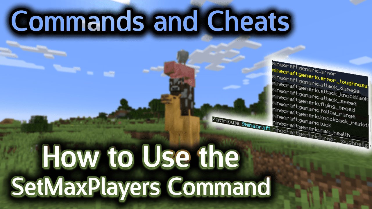 How to Use the SetMaxPlayers Command in Minecraft
