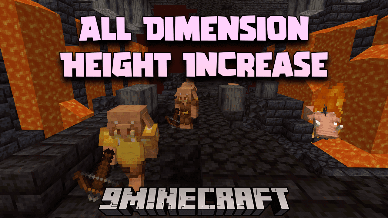 All Dimension Height Increase Mod 1.20.6 1.20.1 Elevate Your